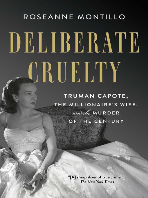 Title details for Deliberate Cruelty by Roseanne Montillo - Wait list